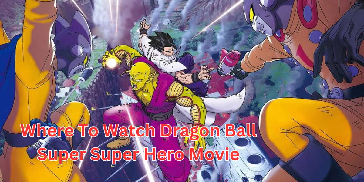 where to watch dragon ball super super hero movie